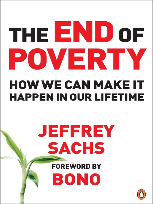 Title details for The End of Poverty by Jeffrey Sachs - Available